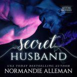Secret Husband, Normandie Alleman