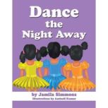 Dance the Night Away, Jamila Simmons