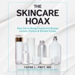 Skincare Hoax, Fayne L. Frey