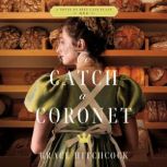 To Catch a Coronet, Grace Hitchcock