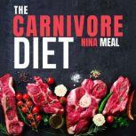 The Carnivore Diet, Nina Meal