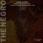 The Negro, W.E.B. Du Bois