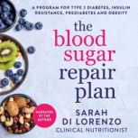 The Blood Sugar Repair Plan, Sarah Di Lorenzo