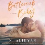 Buttercup Baby, N. Alikyan