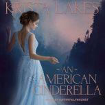 An American Cinderella, Krista Lakes