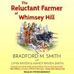 The Reluctant Farmer of Whimsey Hill, Lynn Raven