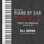 Frosty the Snowman Late Beginner Solo, Bill Brown