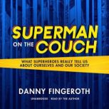 Superman on the Couch, Danny Fingeroth