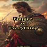 Empire of Everything, Santiago Machain