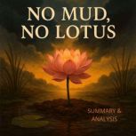 No Mud, No Lotus Book summary  anal..., Alexander Pike