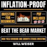 InflationProof Investing For Beginne..., Will Weiser