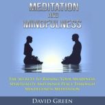 Meditation And Mindfulness, David Green