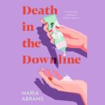 Death in the Downline, Maria Abrams