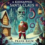 A Kidnapped Santa Claus, L. Frank Baum