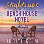 Nightcaps at the Beach House Hotel, Judith Keim