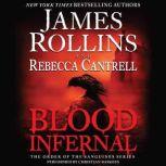 Blood Infernal The Order of the Sanguines Series, James Rollins