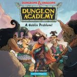Dungeons & Dragons: A Goblin Problem, Diane Walker
