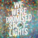 We Were Promised Spotlights, Lindsay Sproul