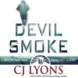 DEVIL SMOKE a Beacon Falls Cold Case Mystery, CJ Lyons