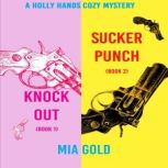 A Holly Hands Cozy Mystery Bundle Kn..., Mia Gold