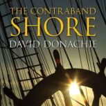 The Contraband Shore, David Donachie