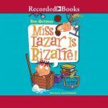 Miss Lazar Is Bizarre!, Dan Gutman