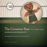 The Cinnamon Bear The Complete Series, A Hollywood 360 collection