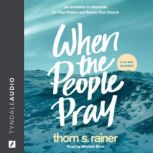 When the People Pray, Thom S. Rainer