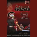 Called to War Out of the Stands  into the Arena, Art Hobba