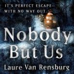 Nobody But Us, Laure Van Rensburg