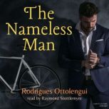 The Nameless Man, Rodrigues Ottolengui