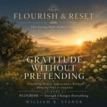 Gratitude Without Pretending, William R. Stanek