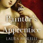 The Painter's Apprentice, Laura Morelli