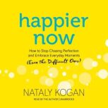 Happier Now, Nataly Kogan