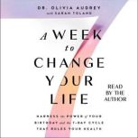 A Week to Change Your Life, Olivia Audrey