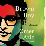 Brown Boy, Omer Aziz