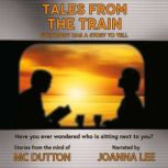 Tales From the Train, M. C. Dutton