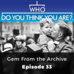 Who Do You Think You Are? Gem From th..., Victoria Hoyle