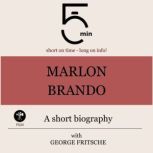 Marlon Brando A short biography, 5 Minutes