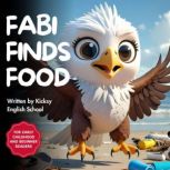 Fabi Finds Food, Kicksy English School