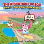 Dont Quit. Stick with It, Tanya Shock