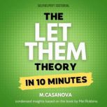 The Let Them Theory  In 10 minutes, M.Casanova
