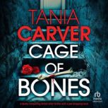 Cage of Bones, Tania Carver
