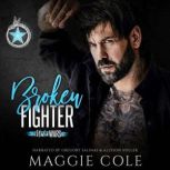 Broken Fighter, Maggie Cole