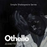 Othello  Simple Shakespeare Series, Jeanette Vigon