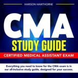 CMA Study Guide, Harison Hawthorne