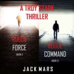 Troy Stark Thriller Bundle Rogue For..., Jack Mars