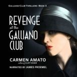 Revenge at the Galliano Club, Carmen Amato