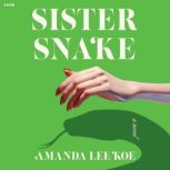 Sister Snake, Amanda Lee Koe