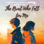 The Rival Who Fell for Me, Rashida Leake